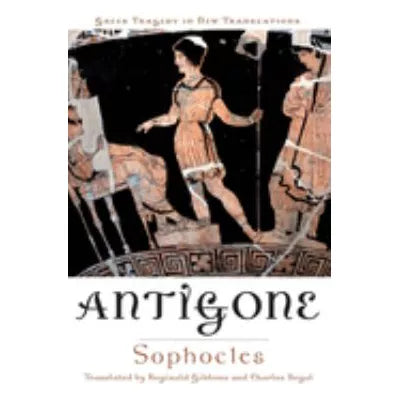 Antigone (Greek Tragedy in New Trans)