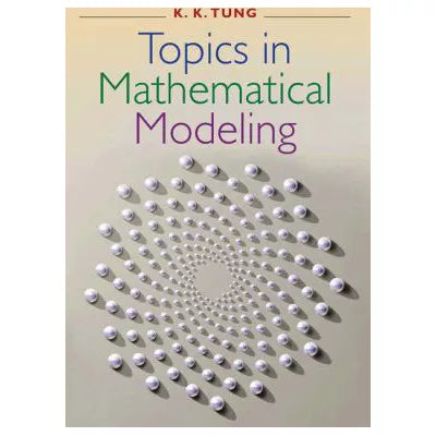 Topics in Mathematical Modeling