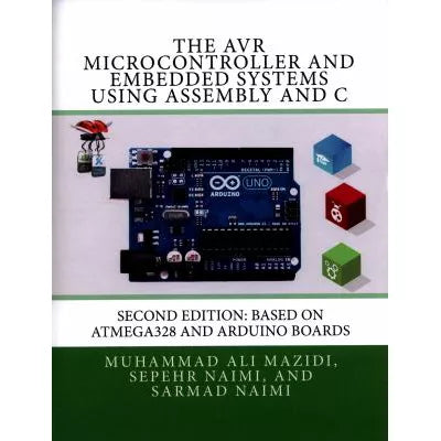 Avr Microcontroller &amp; Embedded Systems Using Assembly &amp; C